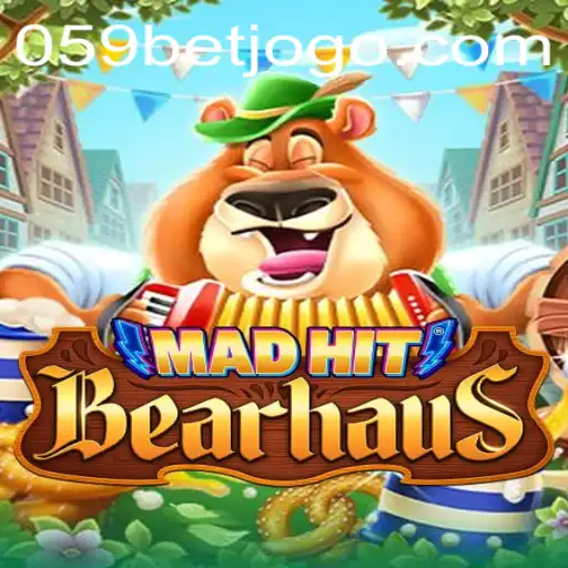 MadHitBearhaus: The Exciting New Gaming Experience with a 059bet Twist